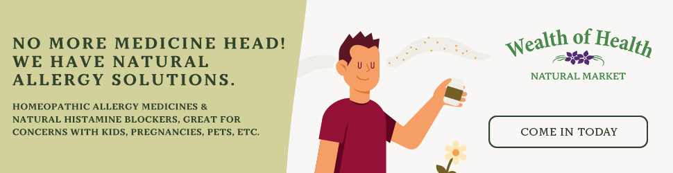 No more medicine head! We have natural allergy solutions: homeopathic allergy medicines and natural histamine blockers, great for kids, pregnancies and pets. Come in today.